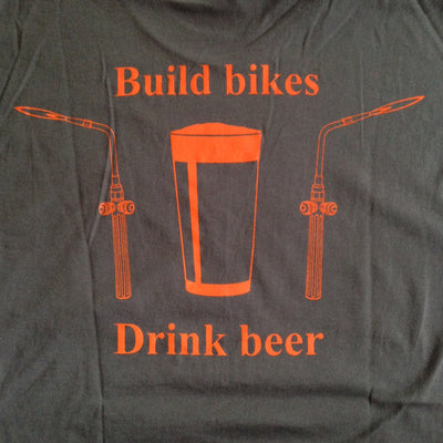 Build bikes, drink beer t-shirt, frame building