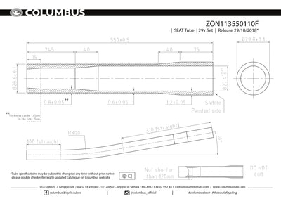 ZON113550110F  Columbus Tubing Zona 29er externally butted seat tube. 28.6 dia. - .8/.6/1.2 wall thickness. Length = 550 with 800mm radius bend. Bend begins 310mm from top of tube. Bend terminates approximately 38mm off of centerline.